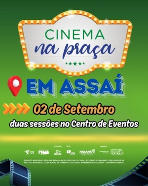 HOJE TEM CINEMA NA PRAÇA EM ASSAÍ