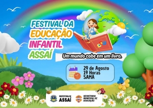 Vem aí o Festival da Educação Infantil de Assaí!