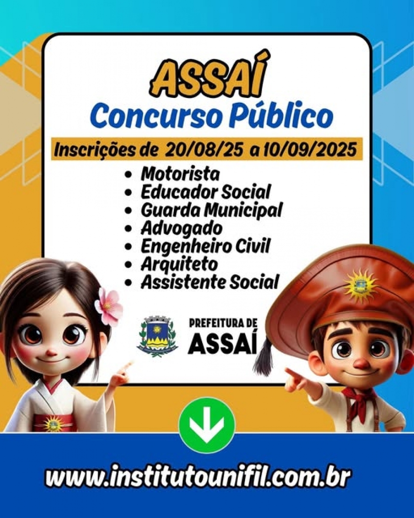 PREFEITURA DE ASSAÍ ABRE CONCURSO PÚBLICO 2025