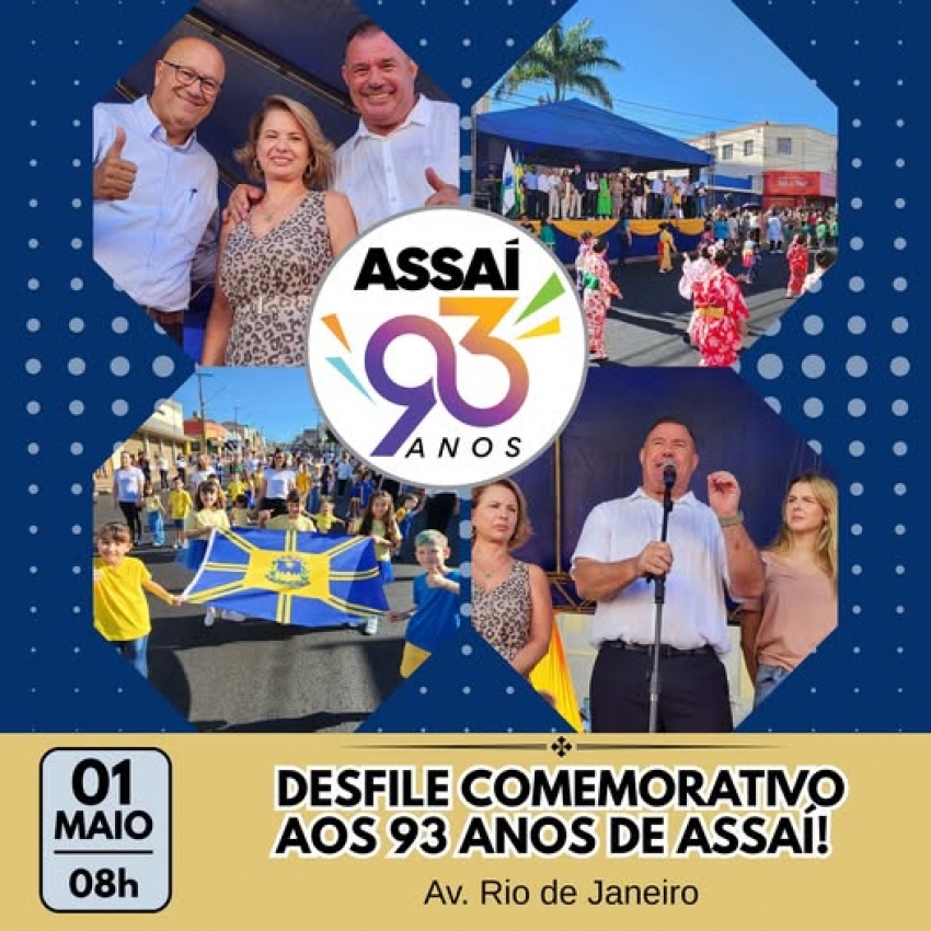DESFILE COMEMORATIVO AOS 93 ANOS DE ASSAÍ ACONTECE DIA 1º DE MAIO