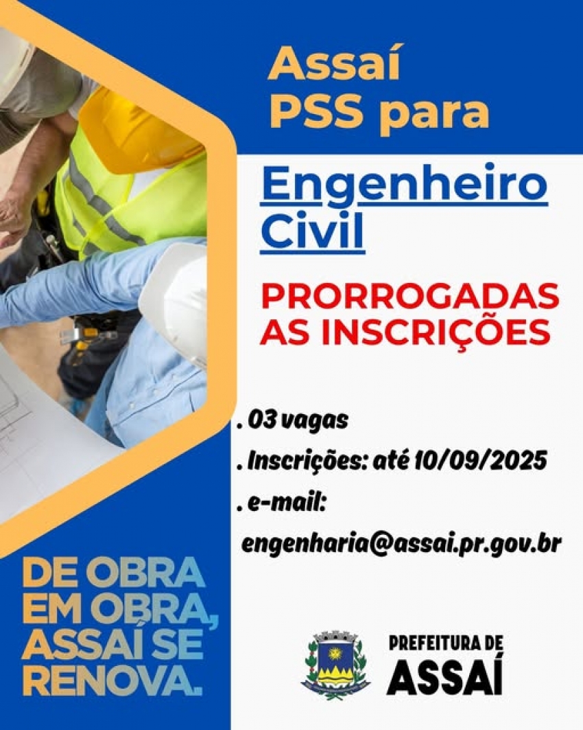 ASSAÍ - PRORROGADAS AS INSCRIÇÕES PARA PSS DE ENGENHEIRO CIVIL