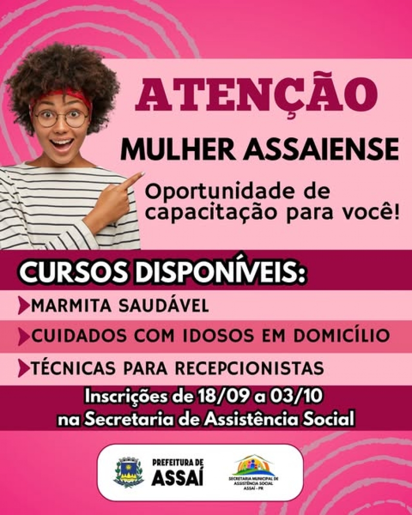 PREFEITURA DE ASSAÍ LANÇA CURSOS DE CAPACITAÇÃO PARA MULHERES